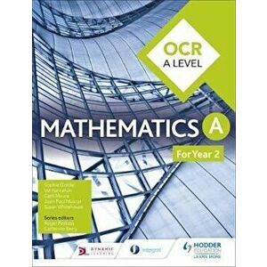 OCR A Level Mathematics Year 2, Paperback - Sophie Goldie imagine