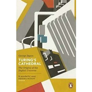 Turing's Cathedral, Paperback - George Dyson imagine