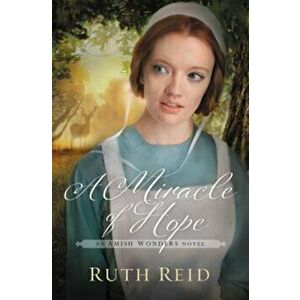 A Miracle of Hope, Paperback - Ruth Reid imagine