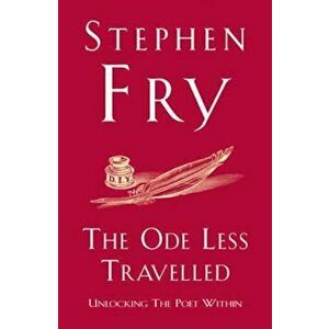 Ode Less Travelled, Paperback - Stephen Fry imagine