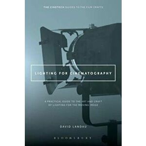 Lighting for Cinematography, Paperback - David Landau imagine