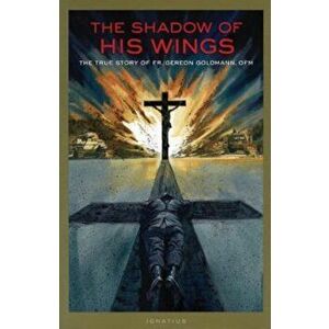 The Shadow of His Wings, Paperback - Gereron Goldmann imagine