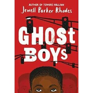Ghost Boys, Hardcover - Jewell Parker Rhodes imagine