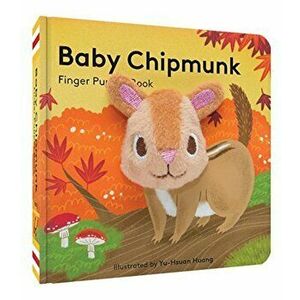 Baby Chipmunk: Finger Puppet Book, Paperback - Chronicle Books imagine