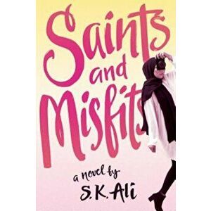 Saints and Misfits, Hardcover - S. K. Ali imagine