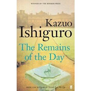 Remains of the Day, Paperback - Kazuo Ishiguro imagine