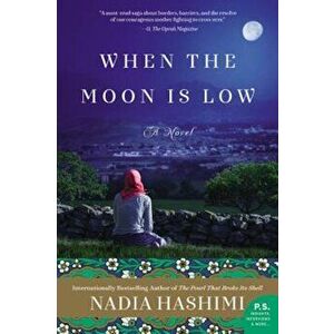 When the Moon Is Low, Paperback - Nadia Hashimi imagine