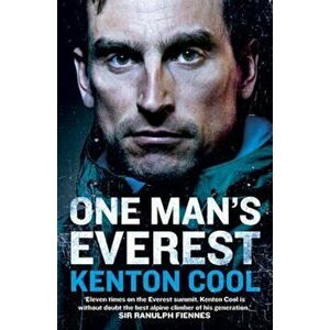 One Man's Everest, Paperback - Kenton Cool imagine