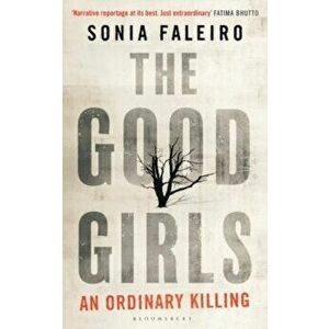 The Good Girls - Sonia Faleiro imagine