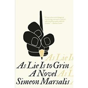 As Lie Is to Grin, Paperback - Simeon Marsalis imagine