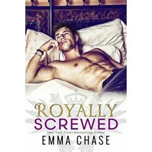 Royally Screwed, Paperback - Emma Chase imagine