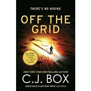 Off the Grid, Paperback - C J Box imagine
