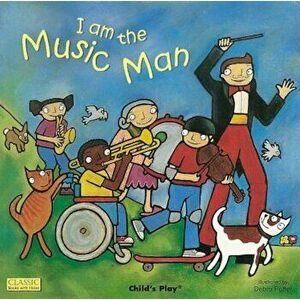 I Am the Music Man, Paperback imagine