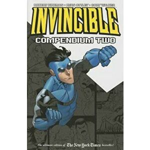 Invincible Compendium, Volume Two, Paperback - Robert Kirkman imagine