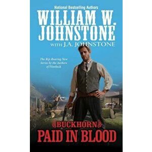 Paid in Blood, Paperback - William W. Johnstone imagine