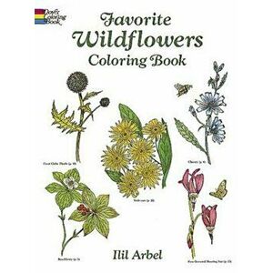 Favorite Wildflowers Coloring Book, Paperback - Ilil Arbel imagine