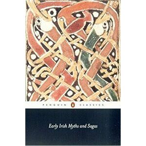 Early Irish Myths and Sagas, Paperback - *** imagine