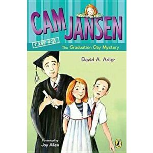 CAM Jansen and the Graduation Day Mystery '31, Paperback - David A. Adler imagine