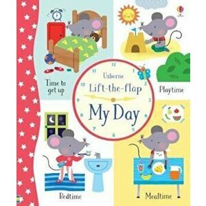 Lift-the-Flap My Day, Hardcover - Holly Bathie imagine