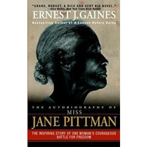 The Autobiography of Miss Jane Pittman, Paperback - Ernest J. Gaines imagine