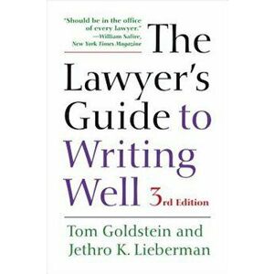 The Lawyer's Guide to Writing Well, Paperback - Tom Goldstein imagine