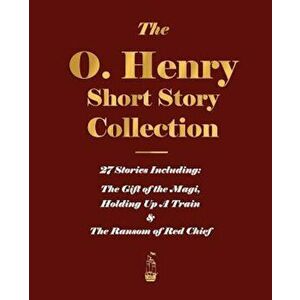 The O. Henry Short Story Collection - Volume I, Paperback - O'Henry imagine