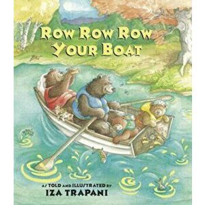 Row Row Row Your Boat, Paperback - Iza Trapani imagine
