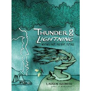 Thunder and Lightning, Hardcover - Lauren Redniss imagine