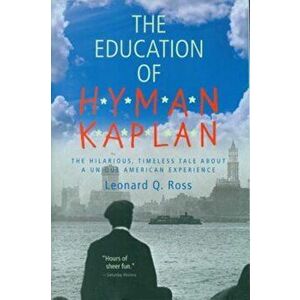 The Education of H*y*m*a*n K*a*p*l*a*n, Paperback - Leonard Ross imagine