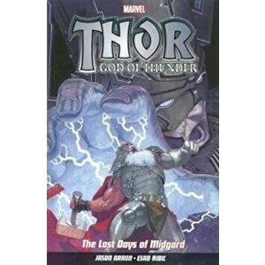Thor God Of Thunder Vol.4: The Last Days Of Midgard, Paperback - Jason Aaron imagine