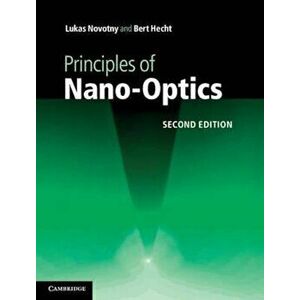 Principles of Nano-Optics, Hardcover - Lukas Novotny imagine
