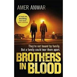 Brothers in Blood, Paperback - Amer Anwar imagine