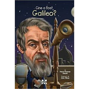 Cine a fost Galileo' - Patricia Brennan Demuth imagine