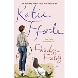 Paradise Fields, Paperback - Katie Fforde imagine