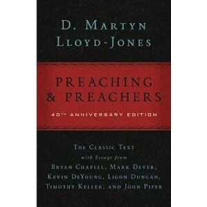 Preaching and Preachers, Hardcover - D. Martyn Lloyd-Jones imagine