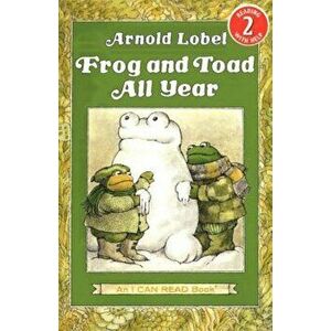 Frog and Toad All Year, Paperback - Arnold Lobel imagine