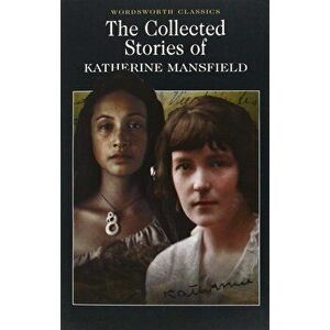 The Collected Short Stories of Katherine Mansfield - Katherine Mansfield imagine