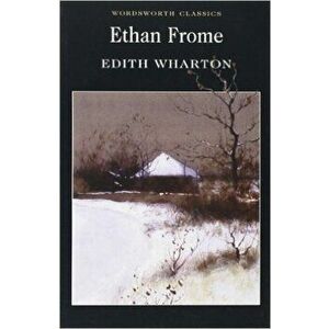 Ethan Frome - Edith Wharton imagine