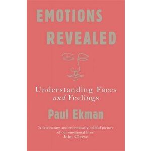 Emotions Revealed: Understanding Faces and Feelings - Paul Ekman imagine