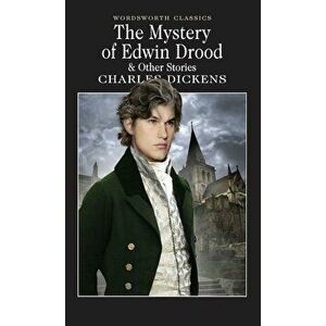 The Mystery of Edwin Drood and Other Stories - Charles Dickens imagine