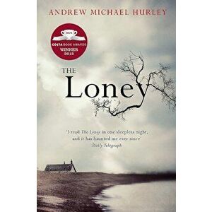 The Loney - Andrew Michael Hurley imagine