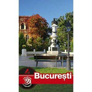 Ghid turistic - Bucuresti - Mariana Pascaru imagine