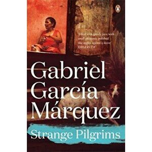 Strange Pilgrims - Gabriel Garcia Marquez imagine
