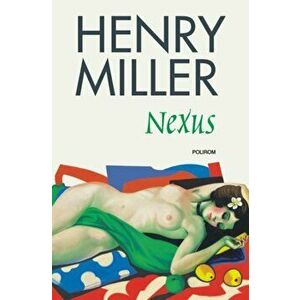 Nexus - Henry Miller imagine