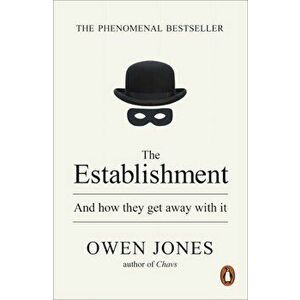 The Establishment: And How They Get Away with it - Owen Jones imagine