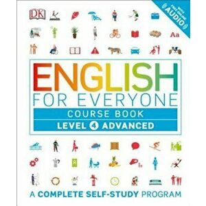 English for Everyone: Level 4: Advanced, Course Book, Hardcover - DK imagine