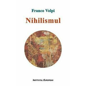 Nihilismul - Franco Volpi imagine
