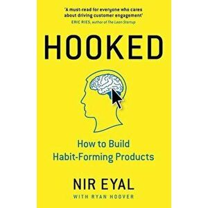 Hooked: How To Build Habit-Forming Products - Nir Eyal imagine