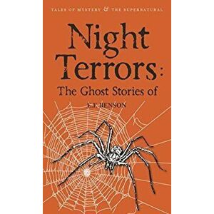 Night Terrors: the Ghost Stories of E.F. Benson (Tales of Mystery & the Supernatural) - E. F. Benson imagine