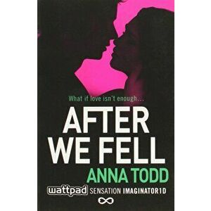 After We Fell - Anna Todd imagine